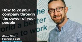 How to 2X Your Company Through the Power of Your People