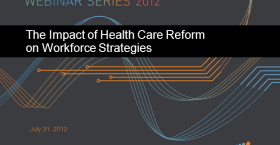 The Impact of Health Care Reform on Workforce Strategies