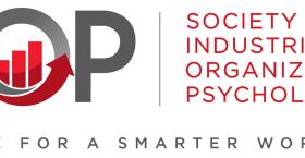 Science for a Smarter Workplace: I-O Psychologists on Solving Talent and Business Problems 